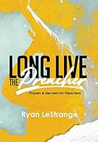 Long Live the Preacher 1949709868 Book Cover