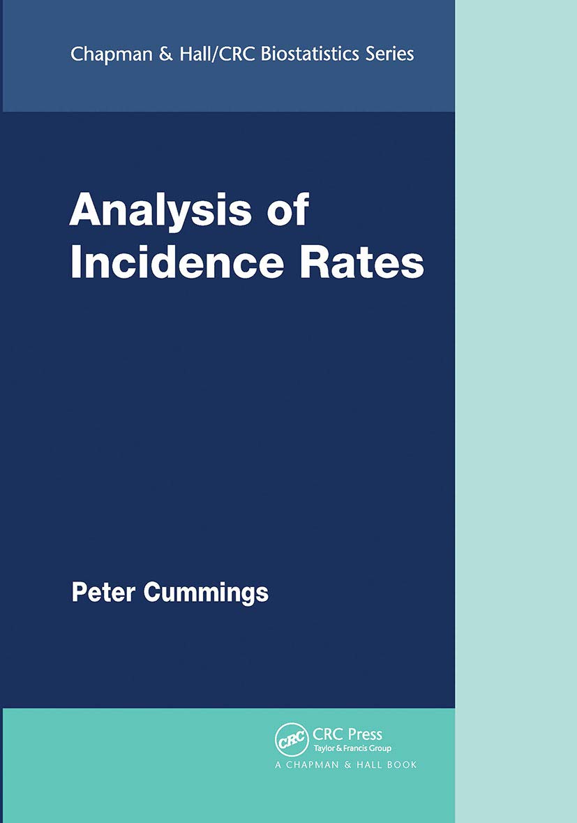 Analysis of Incidence Rates (Chapman & Hall/CRC Biostatistics Series)