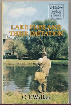 Lake Flies and Their Imitation (Modern fishing classics)