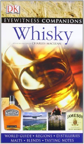 Télécharger Whisky (Eyewitness Companions) by Charles Maclean (2008-08-02) PDF