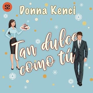 Tan dulce como tú Audiolibro Por Donna Kenci arte de portada