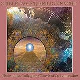 Stille Nacht, Heilige Nacht (Mit den schönsten Advents- und Weihnachtsliedern aus dem „Alten Salzburger Land