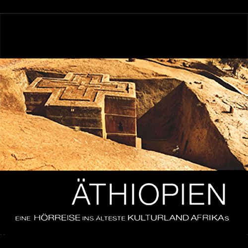 &amp;Auml;thiopien: Eine H&amp;ouml;rreise ins &amp;auml;lteste Kulturland Afrikas : Sabine Kämper episode artwork