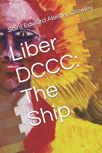 Liber DCCC: The Ship
