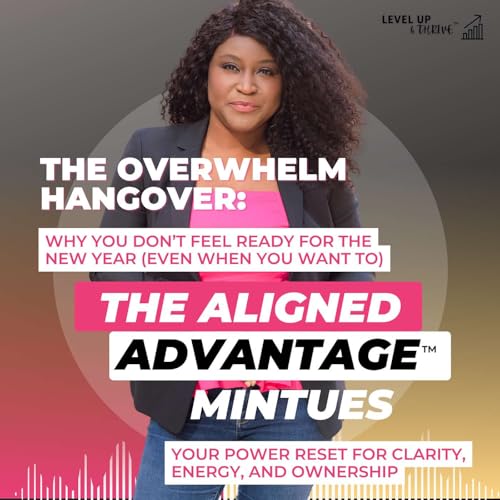 The Overwhelm Hangover&trade;: Why You Don&rsquo;t Feel Ready for the New Year (Even When You Want To)