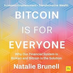 Bitcoin is for Everyone Audiolibro Por Natalie Brunell arte de portada