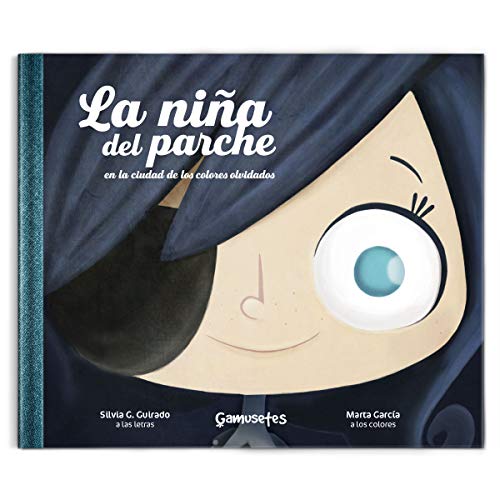 La niña del parche: En la ciudad de los colores olvidados: 2