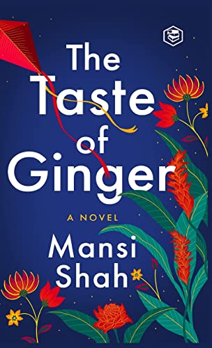 The Taste Of Ginger: A Novel