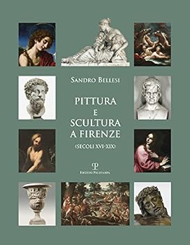 Paperback Pittura E Scultura a Firenze: (secoli XVI-XIX) Book