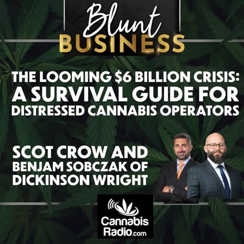 The Looming $6 Billion Crisis: A Survival Guide for Distressed Cannabis Operators