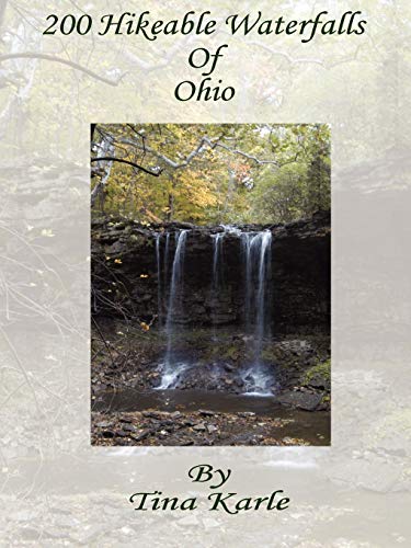 Hiking Ohio's Falls 200 More Hikeable Waterfalls