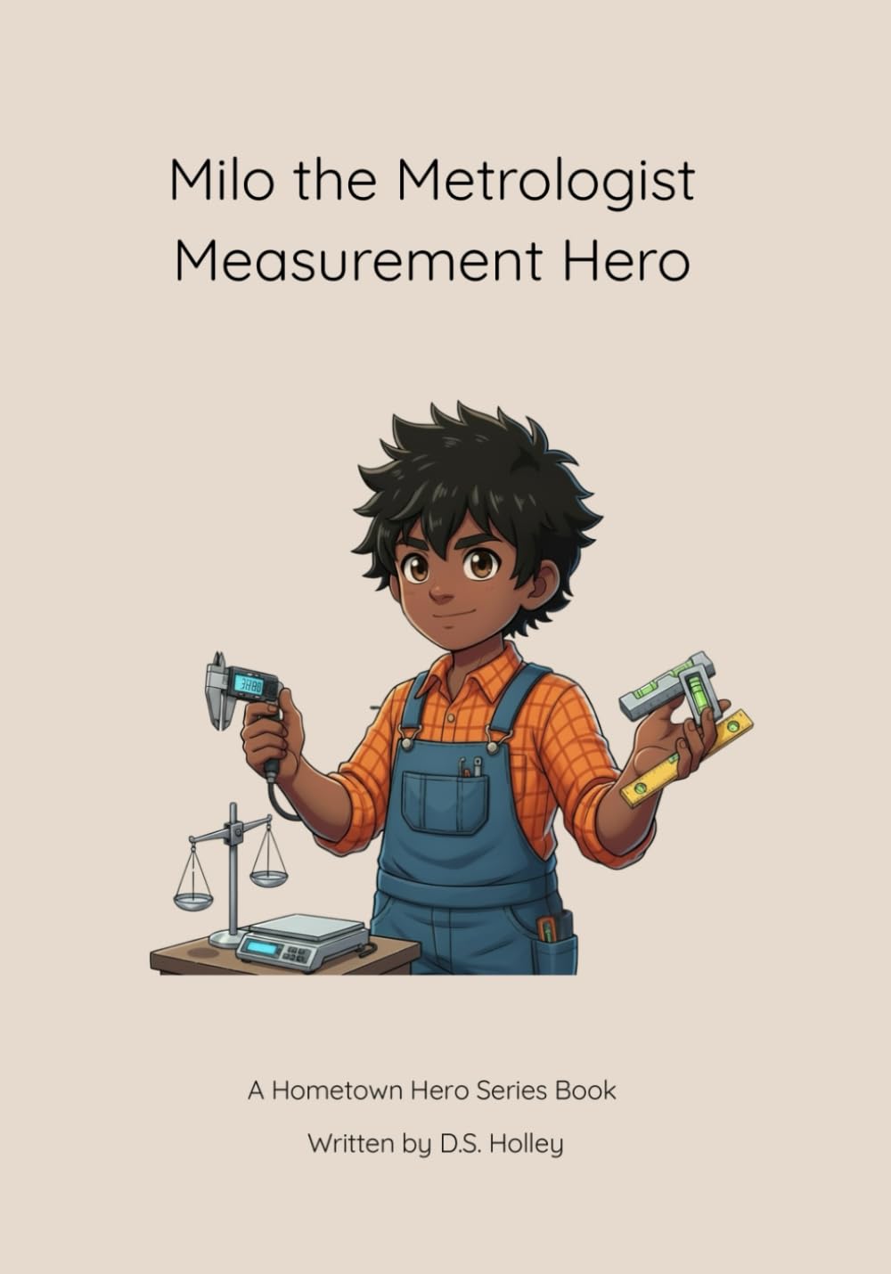 Milo the Metrologist: Measurement Hero (Hometown Heroes)