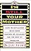 I'm Still Your Mother: How to Get Along With Your Grown-Up Children for the Rest of Your Life