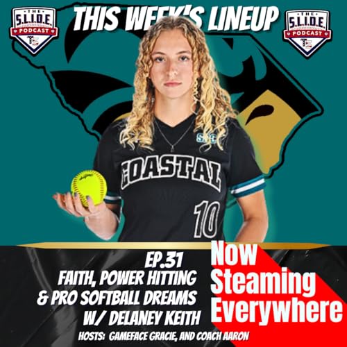31 – Faith, Power Hitting & Pro Softball Dreams with Delaney Keith Podcast Por arte de portada