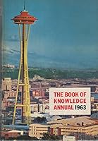 The Book of Knowledge Annual 1963 B000GTBANQ Book Cover