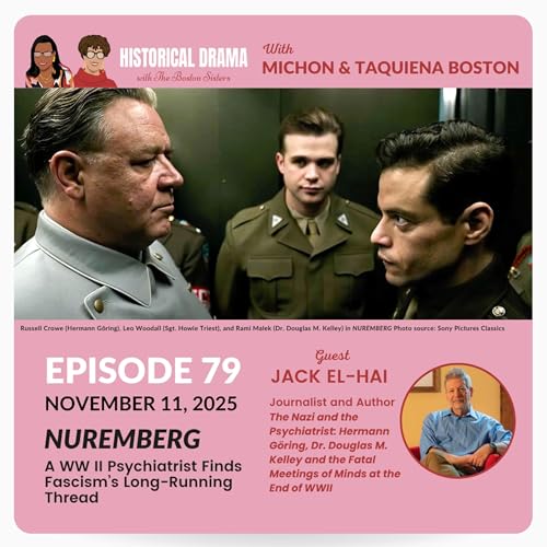 NUREMBERG: A WWII Psychiatrist Finds Fascism's Long-Running Thread (Ep. 79)