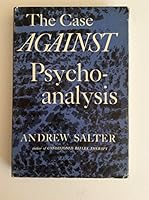 The Case Against Psycho-Analysis B0027VDES0 Book Cover