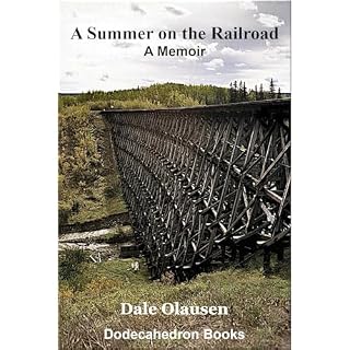 One Summer Working on the Railroad - A Memoir Audiobook By Dale Olausen cover art