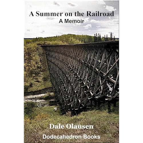 One Summer Working on the Railroad - A Memoir by Dale Olausen episode artwork
