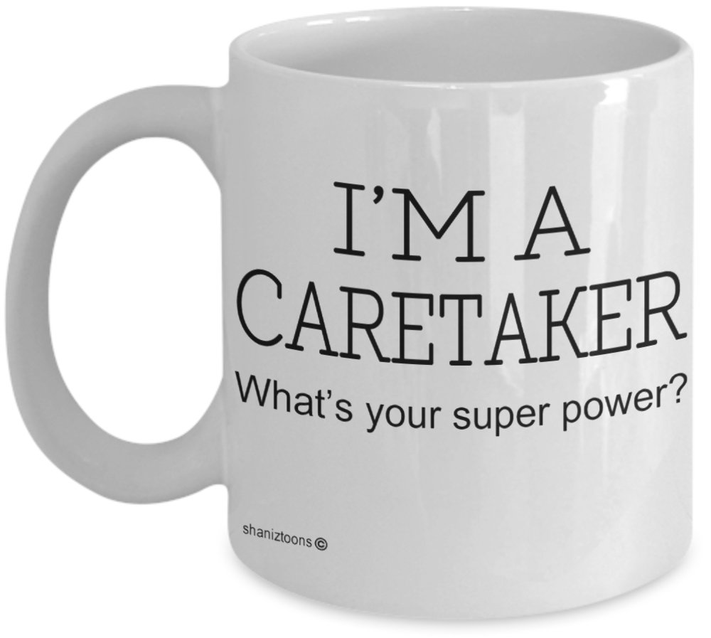 Shaniztoons White Caretaker Funny Gift Mug