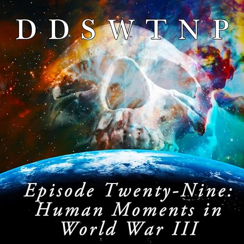『Episode 29: "Human Moments in World War III"』のカバーアート