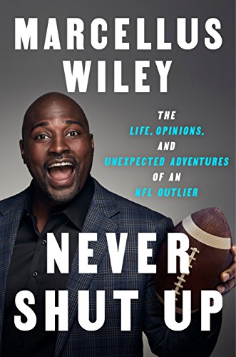 Télécharger Never Shut Up: The Life, Opinions, and Unexpected Adventures of an NFL Outlier (English Edition) PDF Ebook En Ligne