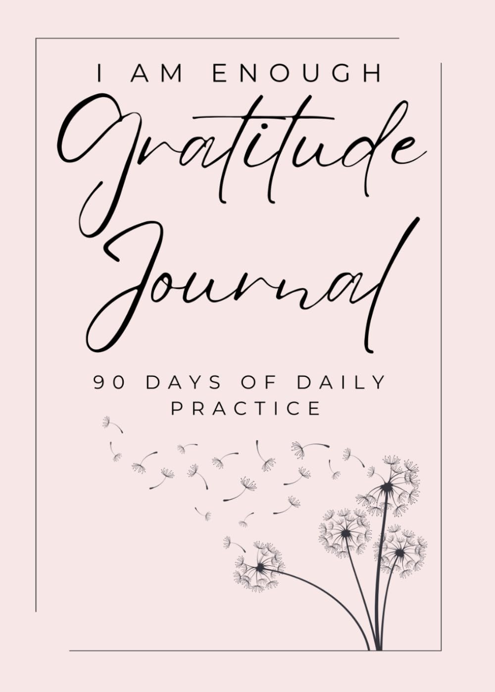 90 Day Daily Gratitude Journal for Women: Includes Prompts, Inspiring Quotes and Affirmations to Guide You on Your Journey