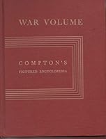 War Volume of Compton's Pictured Encyclopedia an Alphabetical Reference Book of the Second World War B001HZIEBY Book Cover