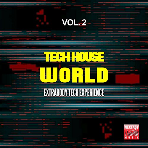 Play Tech House World, Vol. 2 (Extrabody Tech Experience) by Mitekss ...