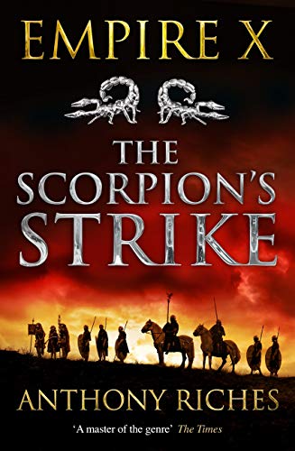 The Scorpion S Strike Empire X Empire Series Book 10 English Edition Ebook Riches Anthony Amazon De Kindle Shop
