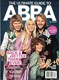 THE ULTIMATE GUIDE TO ABBA Back & Better Than Ever Music Spotlight 2021 100 Pages
