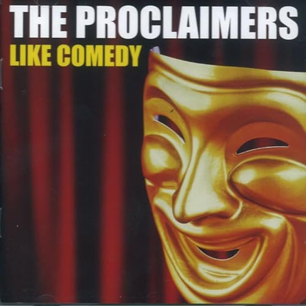 The Proclaimers - Like Comedy (2012)