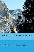Bread Of Life Poetry 1533391645 Book Cover