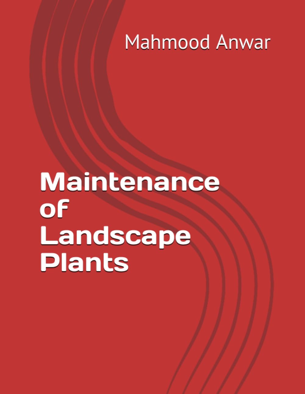 Maintenance of Landscape Plants