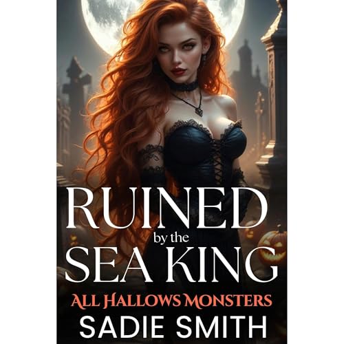 Ruined by the Sea King Audiolibro Por Sadie Smith arte de portada