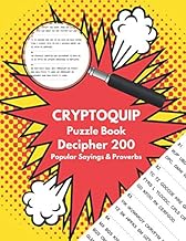 Cryptoquip Puzzle Book Decipher 200 Popular Sayings & Proverbs