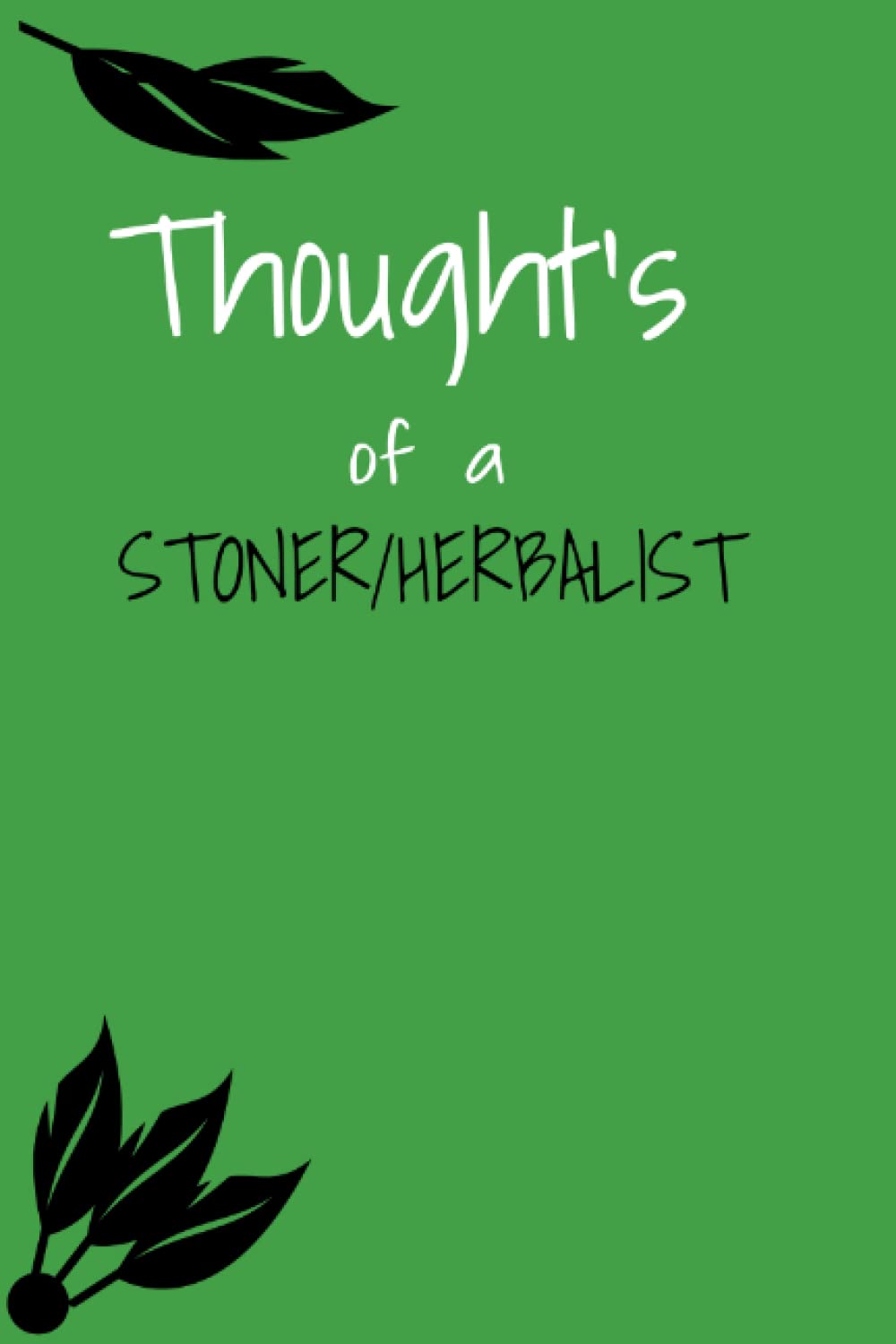 Thoughts of a Stone/Herbalist