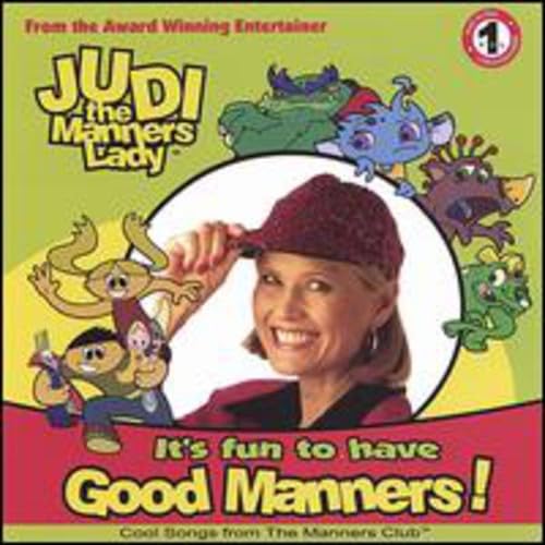 It's Fun to Have Good Manners [Audio CD] Judi the Manners Lady