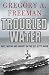 Troubled Water: Race, Mutiny, and Bravery on the USS Kitty Hawk
