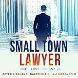 Small Town Lawyer: Boxset One, Books 1-3