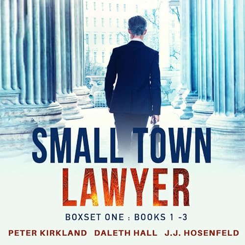 Small Town Lawyer: Boxset One, Books 1-3 Audiolibro Por Peter Kirkland arte de portada