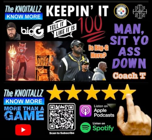Page de couverture de Keeping It 100 w/ Big-G: Is it to Early to put Mike Tomlin on the Hot Seat?