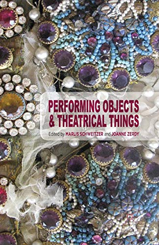 Performing Objects and Theatrical Things view 2
