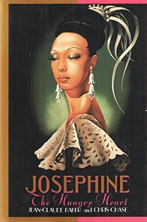 Josephine: the Hungry Heart First Edition - 2nd Impression Edition Josephine: the Hungry Heart First Edition - 2nd Impression Edition book cover