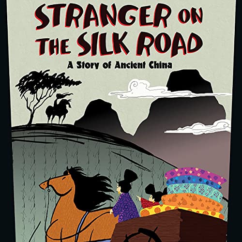 Stranger on the Silk Road by Jessica Gunderson, Caroline Hu episode artwork