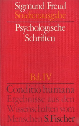 Sigmund Freud Studienausgabe : 10 Bände mit Ergänzungsband (komplett). Band I: Vorlesungen zur Einführung in die Psychoanalyse - Und Neue Folge. Band II: Die Traumdeutung. Band III: Psychologie des Unbewußten. Band IV: Psychologische Schriften. Band V: Se