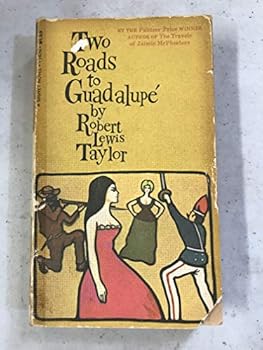 Unknown Binding Two Roads to Guadalupe Book