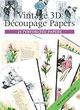 Vintage 3D Decoupage Papers: 24 Perforated Papers