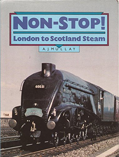 Nonstop!: London to Scotland Steam