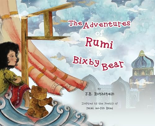 The Adventures of Rumi and Bixby Bear (Rumi and Me)